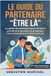 Etre là : le guide du partenaire de la grossesse