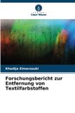 Forschungsbericht OmniScriptum SRL Forschungsbericht zur Entfernung von Textilfarbstoffen