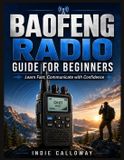 Baofeng Radio Guide for Beginners