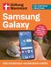 Samsung Galaxy: Alle Funktionen verständlich erklärt - Für die neue S26er-Reihe und alle Modelle ab 2022 | Die einfache Anleitung