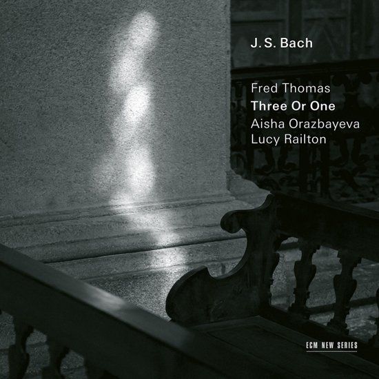 Fred Thomas - Aisha Orazbayeva - Lucy Railton - Three Or One (CD) - ECM Records - Classical