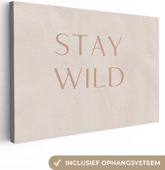 OneMillionCanvasses Canvas Schilderij 180x120 cm - Stay Wild - Multicolor - Modern