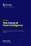 The Future of Fleet Intelligence: How AI, IoT and Spatial Data Are Transforming Modern Operations