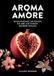 Aroma Amore: Aromatherapie für Frauen, die ihre Lust zurückerobern wollen