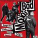 Songs Bad Mojos - Songs That Make You Wanna Die (LP)