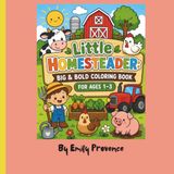 Little Homesteader: Big & Bold Coloring Book