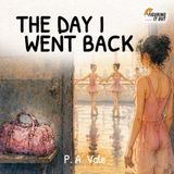 The Day I Went Back