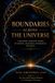 Boundaries Across the Universe: A Boundary-Mediated Theory of Growth, Emergence, Information, and Decay
