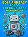 Bold and Easy Robot Coloring Book