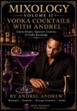 Mixology Libri GmbH Mixology Vol 2: Vodka Cocktails with Andrel