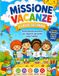 Missione vacanze 2 - libro seconda elementare di esercizi di italiano, scienze, matematica, inglese e tutte le materie della classe 2 primaria: ... teoria e quiz, quaderno da colorare