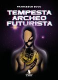 Tempesta Passaggio al Bosco Tempesta archeofuturista Paperback