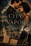 The Independently Published The City of Vapor Paperback