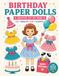 Birthday Paper Dolls: Creative Cut Out Book