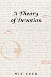 A Theory of Devotion