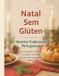 Natal Independently Published Natal Sem Glúten - Receitas Tradicionais Portuguesas