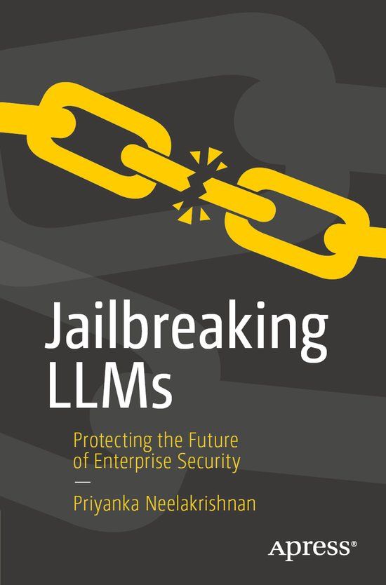 Jailbreaking Apress Jailbreaking LLMs Paperback