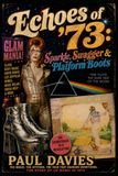 Echoes of ’73 Sparkle, Swagger and Platform Boots