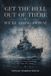 Get Olympus Story House Get the Hell Out of There We're Going Down Paperback