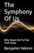 The Symphony Of Us: Why Teams Fail To Find Their Pulse
