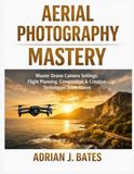 Aerial Libri GmbH Aerial Photography Mastery Paperback