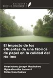 El OmniScriptum SRL El impacto de los efluentes de una fábrica de papel en la calidad del río Imo