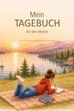 Mein Tagebuch: Ein Monat voller Gedanken, Erlebnisse und Erinnerungen – Tagebuch zum Ausfüllen für Kinder ab 8 Jahren, 31 Tage zum Ausfüllen