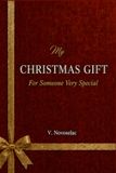 Christmas Gift: The Sweetest Christmas Stories for Someone Very Special