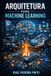 Arquitetura Bol Arquitetura para Machine Learning Paperback