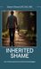 Inherited Spines Inherited Shame, How To Stop Carrying Your Family's Emotional Baggage