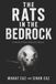 THE Independently Published The Rats in the Bedrock Paperback