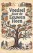 Voedsel Waries B.V. Voedsel door de Eeuwen Heen
