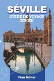 Séville Guide De Voyage 2026-2027