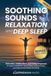Soothing Libri GmbH Sound Therapy & Deep Healing Frequencies- Soothing Sounds for Relaxation and Deep Sleep