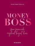 Money Boss: jouw financiële vrijheid begint hier