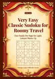 Very Easy Classic Sudoku for Roomy Travel: One Puzzle Per Page for Light Leisure Warm-Up