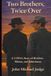 Two Brothers, Twice Over: A CODA’s Story of Brothers, Silence, and Inheritance