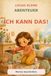 Ich kann das!: Lucias kleine Abenteuer