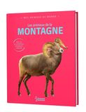 Les Mes animaux du monde - Les animaux de la montagne