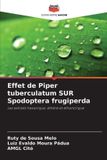 Effet Editions Notre Savoir Effet de Piper tuberculatum SUR Spodoptera frugiperda