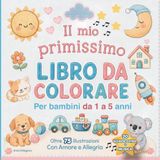 Il Mio Primissimo Libro da Colorare e Scarabocchiare
