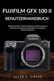 Fujifilm GFX 100 II Benutzerhandbuch