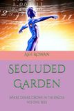Secluded Garden: Where desire grows in the spaces no one sees