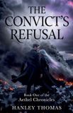 The Libri GmbH The Aethel Chronicles-The Convict's Refusal Paperback