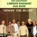 Sonic Rendezvous Lawson-Haggart Jazz Band - Singin the Blues (CD)
