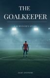 The Libri GmbH The GoalKeeper - I Learned to Stay Paperback