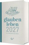 glauben Christliche Verlagsges. Glauben Leben 2027 Buchkalender Hardcover 800 pagina's
