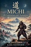 Michi Libri GmbH Michi - il Cammino del Samurai (gioco di ruolo) Paperback