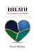 As Long As You Have Breath: The Intentional Grief Method