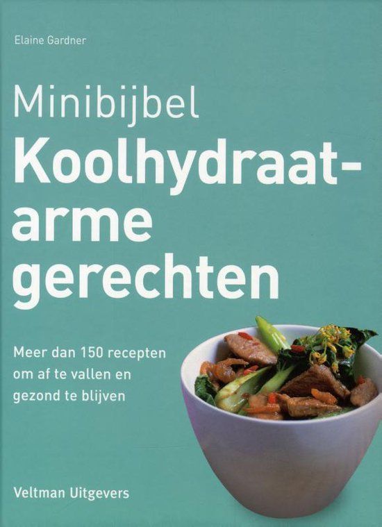 Koolhydraatarme Bol Minibijbel - Koolhydraatarme gerechten